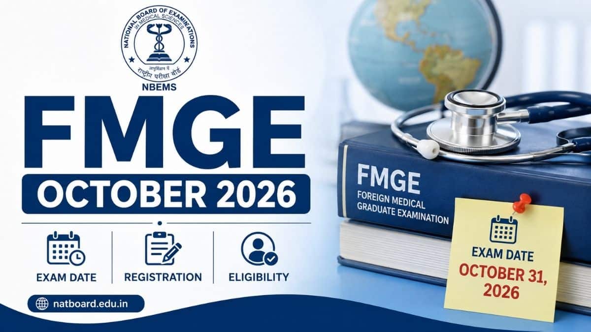 FMGE October 2026: Exam Date, Registration, Eligibility, Pattern, Admit Card & Result